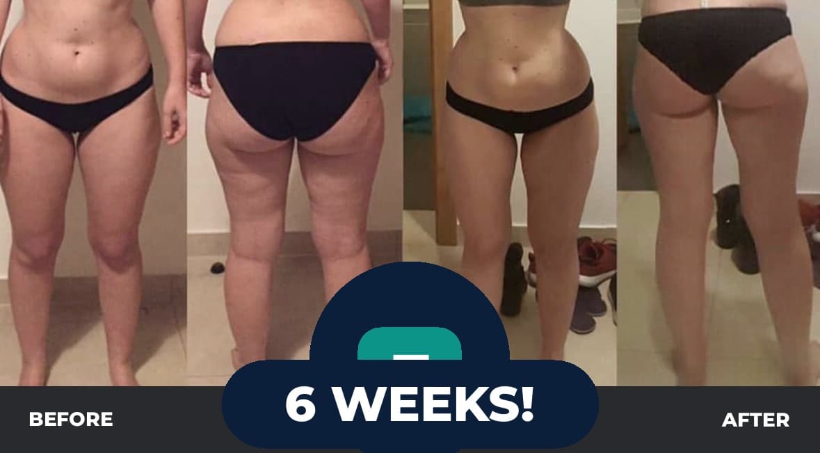 Before and after transformation after 6 weeks